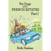 Fat Dogs and French Estates, Part 1