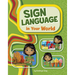 Sign Language in Your World