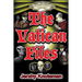 The Vatican Files: A Historical Supernatural Thriller Novel