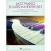 Jazz Piano Scales and Exercises: An Engaging Way to Practice Scale Patterns and Etudes While Learning Jazz
