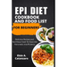 Epi Diet Cookbook and Food List for Beginners: Delicious Recipes and Nutritious Food for Exocrine Pancreatic Insufficiency
