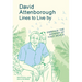 David Attenborough Lines to Live by: Embrace the Wonder of Your World