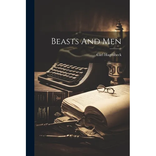 Beasts And Men