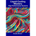 Liquid Cooling Mastery: High-Performance Systems