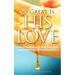 So Great Is His Love