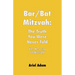 Bar/Bat Mitzvah: The Truth You Were Never Told: The Meaning of Mitzvah