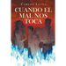 Cuando el mal nos toca