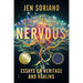 Nervous: Essays on Heritage and Healing
