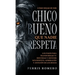 Cómo Dejar de ser el Chico Bueno que Nadie Respeta: Los Pasos para Transformar tu Identidad y Obtener más Respeto, Admiración y Atención de los Demás