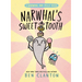 Narwhal's Sweet Tooth (a Narwhal and Jelly Book #9)