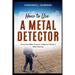 How to Use a Metal Detector: Uncovering Hidden Treasures: A Beginner's Guide to Metal Detecting