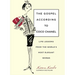 Gospel According to Coco Chanel: Life Lessons from the World's Most Elegant Woman