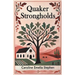 Quaker Strongholds