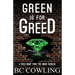 Green Is For Greed: A Wild Romp Thru The Inner Worlds