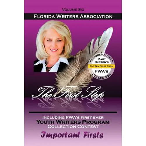 The First Step, Florida Writers Association, Volume Six