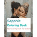 Sapphic Coloring Book: Adult Coloring book for Lesbians
