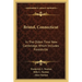 Bristol, Connecticut: In The Olden Time New Cambridge, Which Includes Forestville