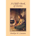 A Child's Book of Stories (Yesterday's Classics)