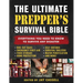 The Ultimate Prepper's Survival Bible: Everything You Need to Know to Survive Any Disaster--Includes Tips and Expert Knowledge about Bug-Out Bags, Eme