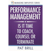Performance Management: Is it Time to Coach, Counsel or Terminate