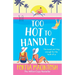 Too Hot to Handle