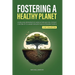 Fostering a Healthy Planet: Learn How Regenerative Agriculture and Soil Science Contribute to a More Resilient and Sustainable World (2-in-1 Collectio
