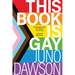 This Book Is Gay