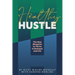 Healthy Hustle: The New Blueprint to Thrive in Business and Life