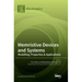 Memristive Devices and Systems: Modelling, Properties & Applications