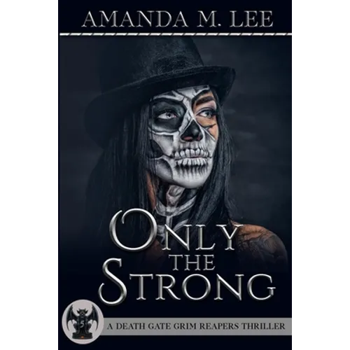 Only the Strong