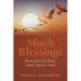 Much Blessings: Poetry from the Heart, Mind, Spirit & Soul