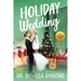 Holiday Wedding-a sweet holiday romance with suspense: A sweet holiday romance with suspense