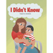 I Didn't Know