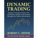 Dynamic Trading: Dynamic Concepts in Time, Price & Pattern Analysis With Practical Strategies for Traders & Investors