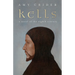 Kells: A Novel of the Eighth Century