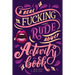 A Real Fucking Rude Adult Activity Book: Naughty Brainteasers and Puzzles for Adults