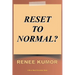 Reset To Normal?