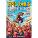 Epic Fails in Ancient History: Uncovering Hilarious Mistakes and Baffling Blunders That Shaped Civilizations