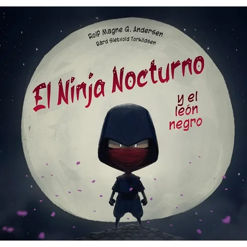 Ninja Nocturno Y El León Negro, El