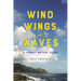 Wind, Wings, and Waves: A Hawai'i Nature Guide