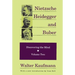 Nietzsche, Heidegger, and Buber