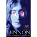 Lennon: The Man, the Myth, the Music - The Definitive Life