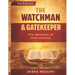 The Watchman and Gatekeeper: The Ministry of Intercession