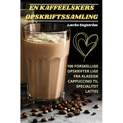 En Kaffeelskers Opskriftssamling