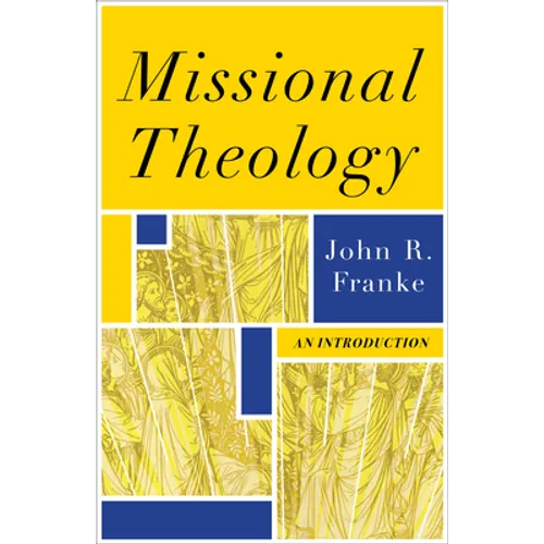 Missional Theology: An Introduction