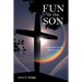 Fun in the Son: How to Stay Young All Your Life