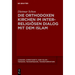 Die orthodoxen Kirchen im interreligiösen Dialog mit dem Islam