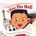 I Went for Hajj