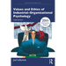 Values and Ethics of Industrial-Organizational Psychology