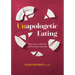 Unapologetic Eating: Make Peace with Food and Transform Your Life